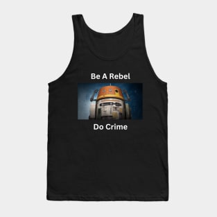 Be A Rebel Tank Top